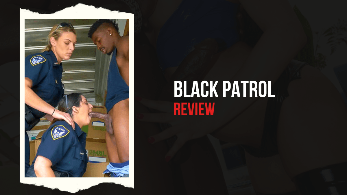 Black Patrol Porn Review: Police Injustice Made Right?