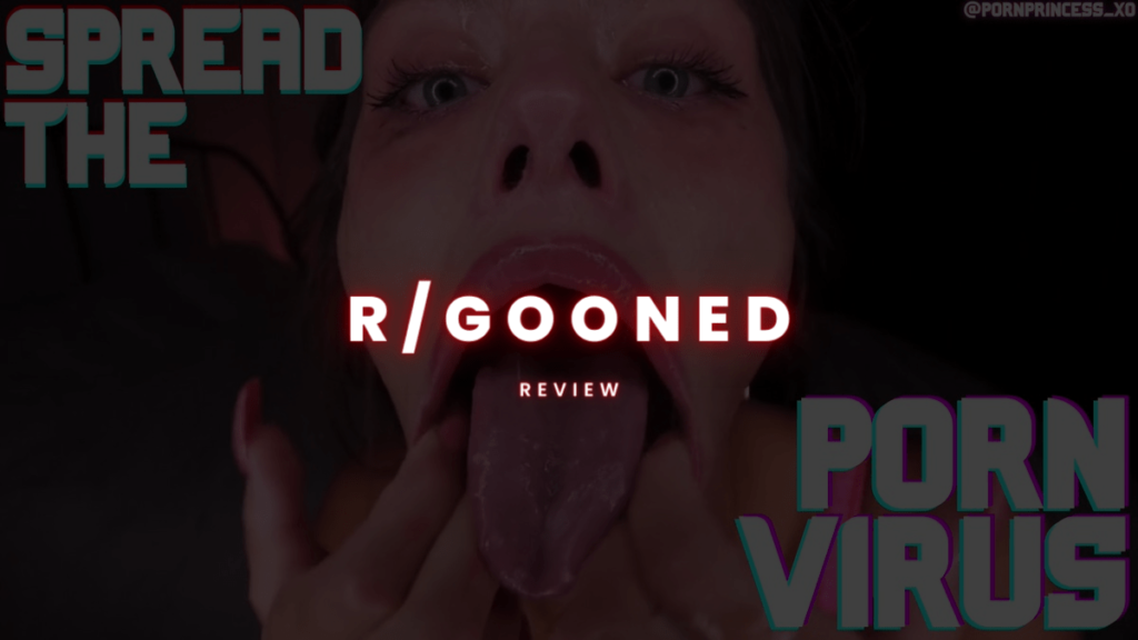Gooned Reddit Review: Dangerous Brainwashing or Pleasure?