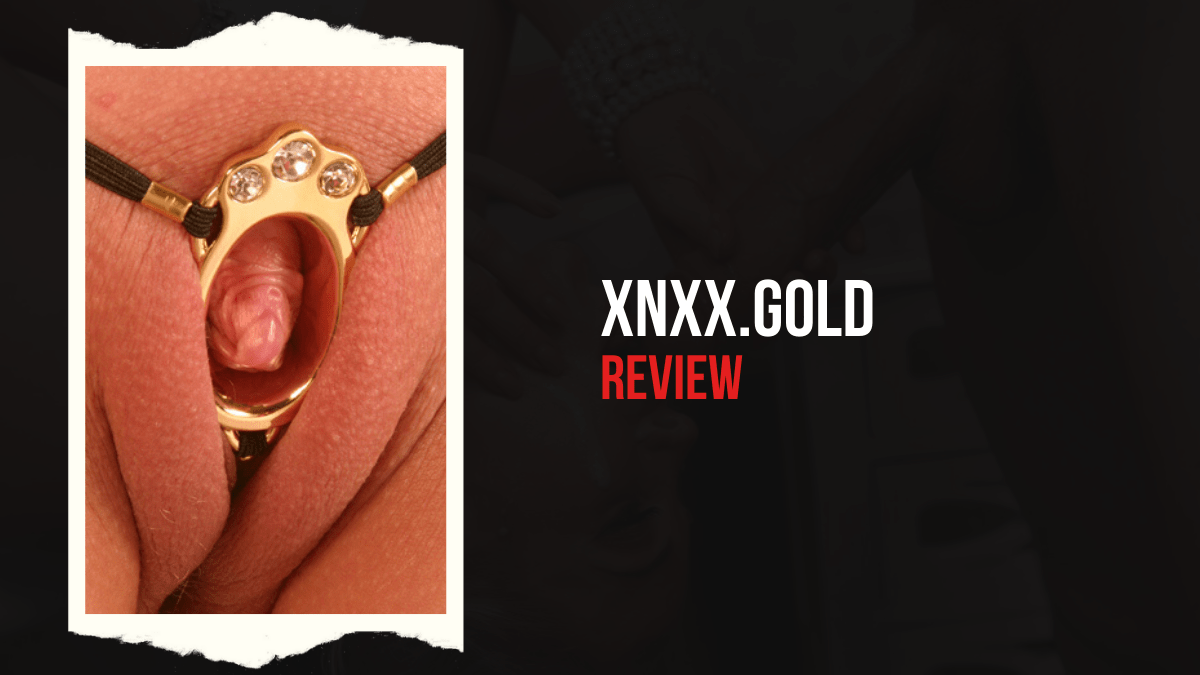 XNXX Gold Review: Is All Porn That Glitters Gold?